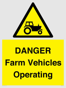 DANGER Farm Vehicles Operating